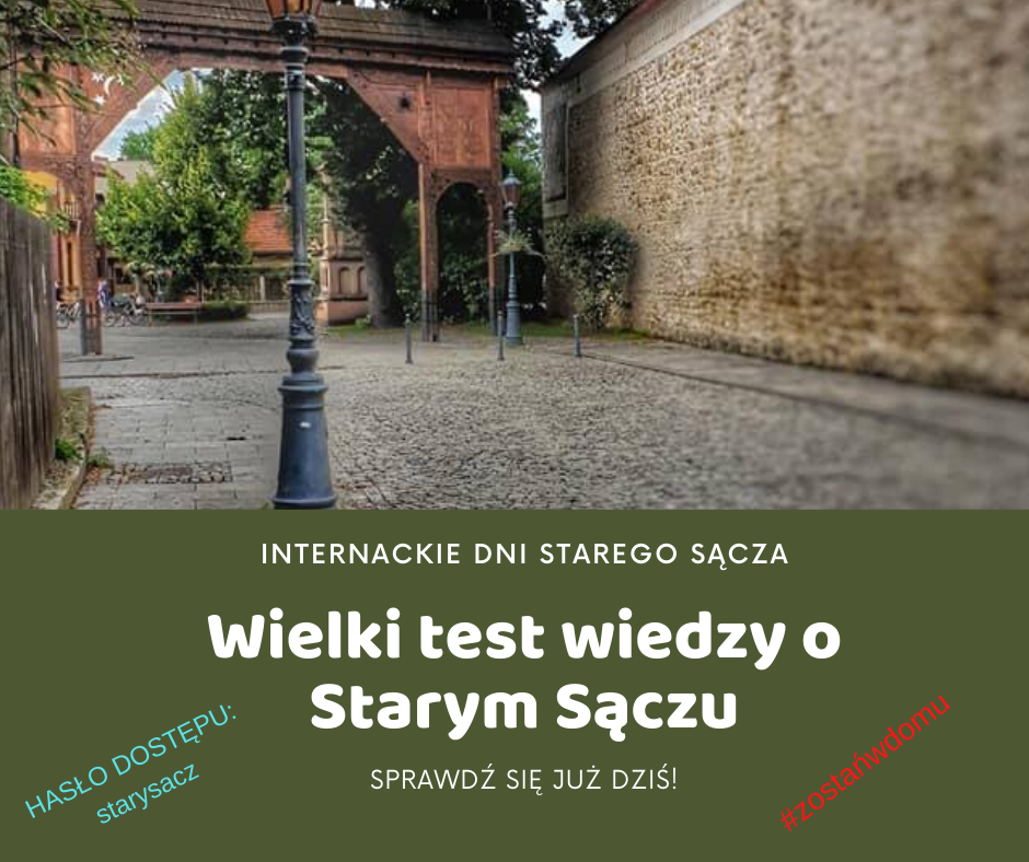 WIELKI TEST WIEDZY O STARYM SĄCZU #zostanwdomu